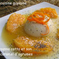 Panna_cotta_a_la_creme_de_cocoC Panna cotta à la crème de coco et son caramel d'agrumes (Guylaine)