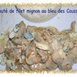 Saute_de_filet_mignon_au_bleu_des_Causses Saute_de_filet_mignon_au_bleu_des_Causses