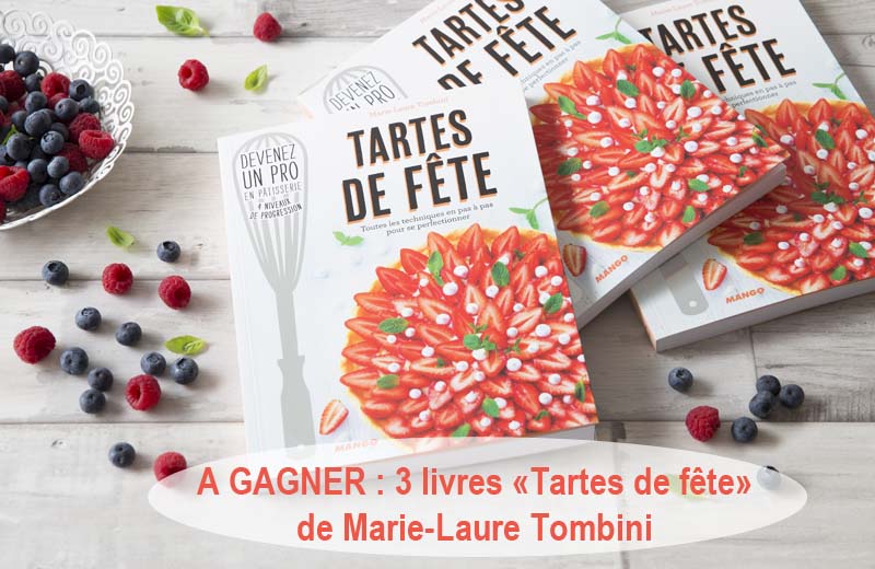 Jeu concours : 3 livres "Tartes de fêtes" de Marie-Laure Tombini à gagner !